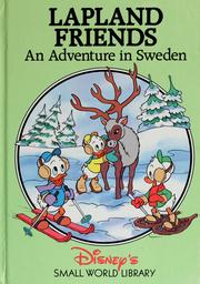 Cover of: Lapland friends: an adventure in Sweden.