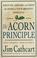 Cover of: The acorn principle