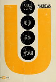 Cover of: It's up to you (An Opportunity knocks book)