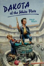 Cover of: Dakota of the White Flats by Philip Ridley