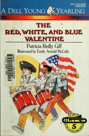 Cover of: The red, white, and blue valentine by Patricia Reilly Giff