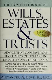 Cover of: The complete book of wills, estates & trusts by Alexander A. Bove