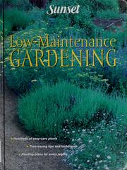 Cover of: Low Maintenance Gardening by Sunset Books