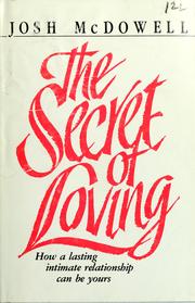 Cover of: The secret of loving: how a lasting intimate relationship can be yours