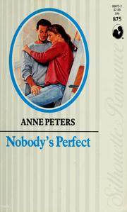 Cover of: Nobody's perfect by Anne Peters