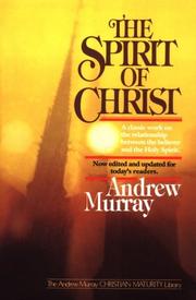 The spirit of Christ by Andrew Murray