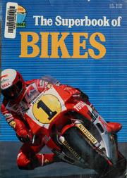 Cover of: The superbook of bikes (Willowisp superbooks) by Dave Richmond