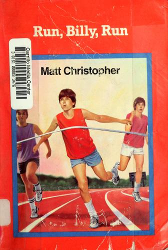 Run, Billy, run by Matt Christopher