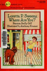 Cover of: Loretta P. Sweeny, where are you?