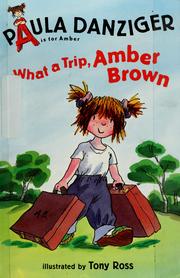 Cover of: What a Trip, Amber Brown (A Is for Amber)