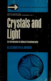 Cover of: Crystals and light by Wood, Elizabeth A., Wood, Elizabeth A.