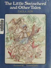 Cover of: The little swineherd, and other tales by Paula Fox