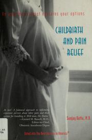 Cover of: Childbirth and Pain Relief: An Anesthesiologist Explains Your Options