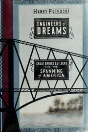 Cover of: Engineers of dreams by Henry Petroski