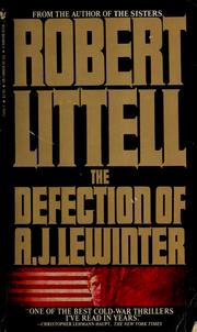 Cover of: The defection of A.J. Lewinter by Robert Littell