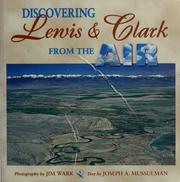 Cover of: Discovering Lewis & Clark from the air by Jim Wark