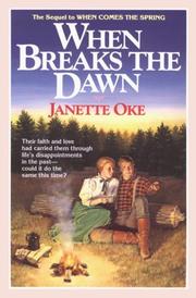 Cover of: When Breaks the Dawn(Canadian West #3) by Janette Oke