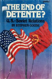 Cover of: The end of détente? by Stephen Goode