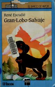 Cover of: Gran-lobo-salvaje by René Escudié