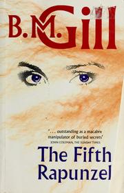 Cover of: The fifth Rapunzel. by B. M. Gill