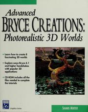 Cover of: Advanced Bryce Creations: Photorealistic 3D Worlds (Graphics Series)