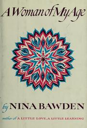 Cover of: A woman of my age. by Nina Bawden