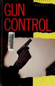Cover of: Gun Control (Troubled Society) by 