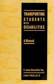 Cover of: Transporting students with disabilities: A Manual