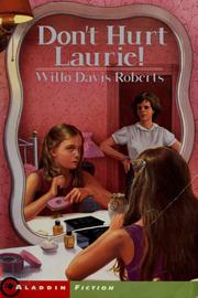 Cover of: Don't hurt Laurie! by Willo Davis Roberts