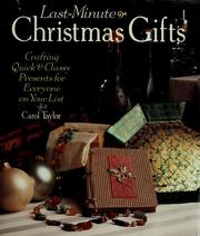 Cover of: Last-minute Christmas gifts: crafting quick & classy presents for everyone on your list