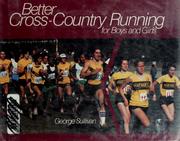 Cover of: Better cross-country running for boys and girls by George Sullivan