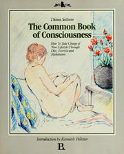 Cover of: The common book of consciousness: how to take charge of your lifestyle through diet, exercise, and meditation