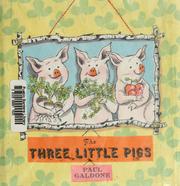 Cover of: The three little pigs by Paul Galdone.