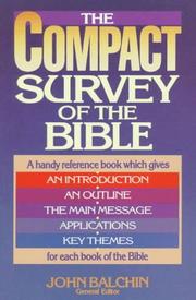 Cover of: The Compact survey of the Bible by John F. Balchin