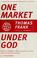 Cover of: One Market Under God