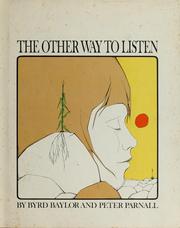 Cover of: The other way to listen by Byrd Baylor