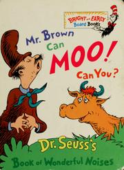 Cover of: Mr. Brown Can Moo! Can You?: Dr. Seuss's Book of Wonderful Noises.