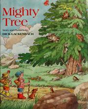 Cover of: Mighty tree by Dick Gackenbach
