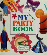 Cover of: My party book by Marion Elliot