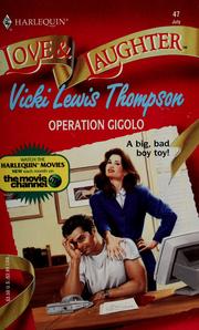 Cover of: Operation Gigolo (Love & Laughter , No 47) by Vicki Lewis Thompson