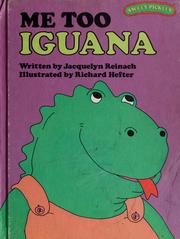 Cover of: Me too, Iguana by Jacquelyn Reinach