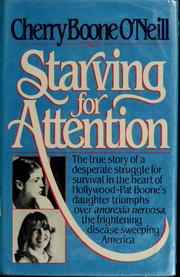 Cover of: Starving for attention by Cherry Boone O'Neill