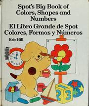Cover of: Spot's big book of colors, shapes and numbers = by Eric Hill