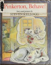 Cover of: Pinkerton, behave! by Steven Kellogg