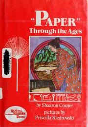 "Paper" through the ages by Shaaron Cosner