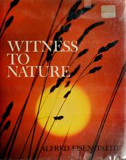 Cover of: Witness to nature. by Alfred Eisenstaedt