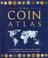 Cover of: The coin atlas