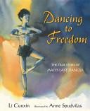 Dancing to freedom by Li, Cunxin