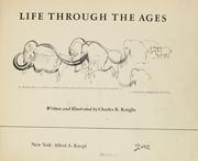 Cover of: Life through the ages by Charles Robert Knight