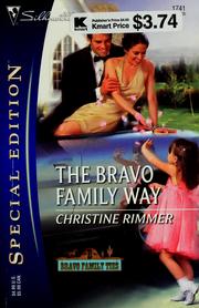 Cover of: The Bravo Family Way (Silhouette Special Edition) by Christine Rimmer